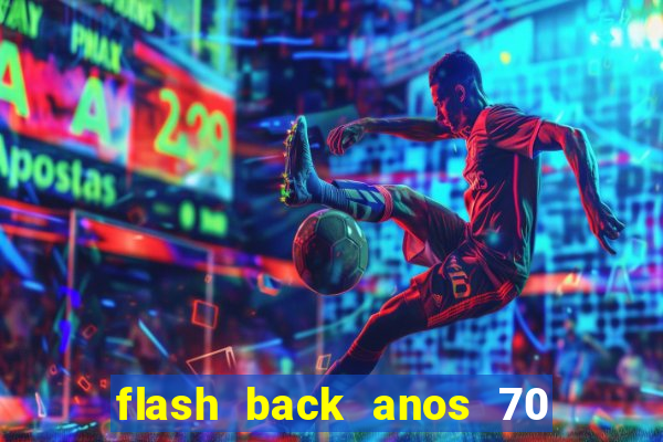 flash back anos 70 80 90 download gratis