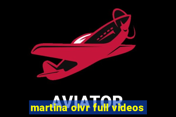 martina olvr full videos