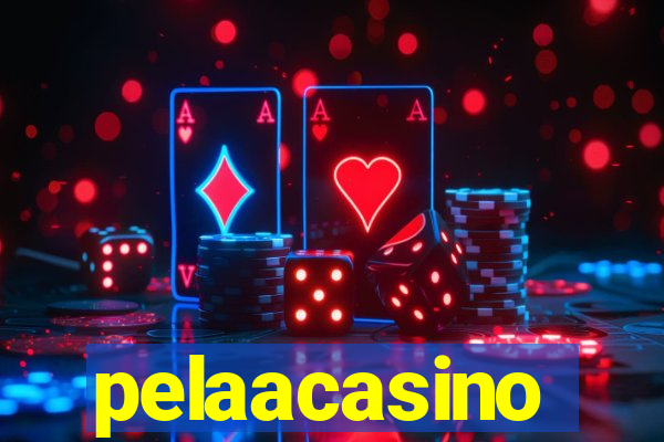 pelaacasino