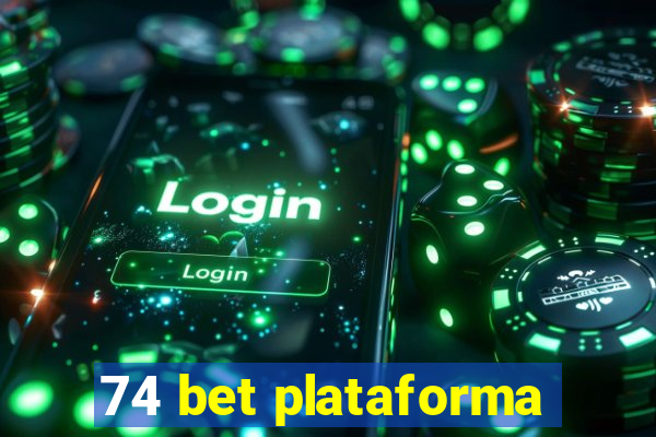 74 bet plataforma