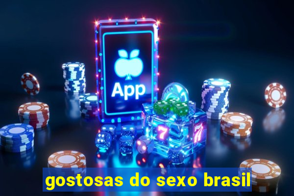 gostosas do sexo brasil