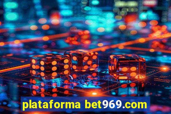 plataforma bet969.com