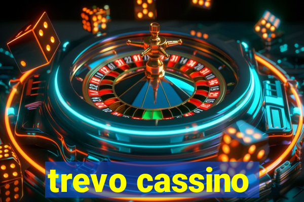 trevo cassino