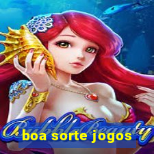 boa sorte jogos