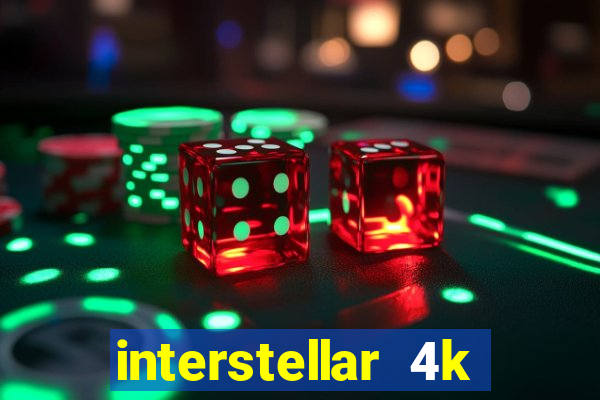 interstellar 4k free download