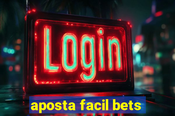 aposta facil bets