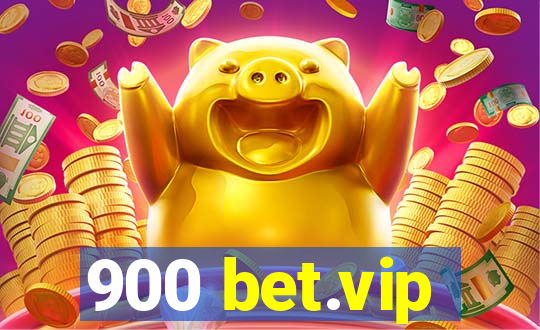 900 bet.vip