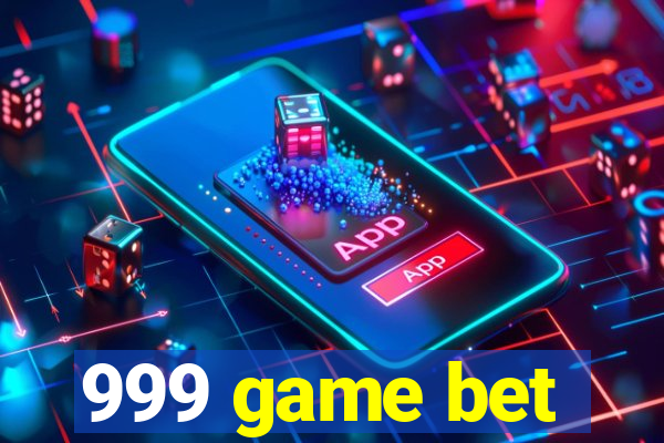 999 game bet