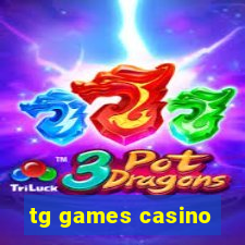 tg games casino