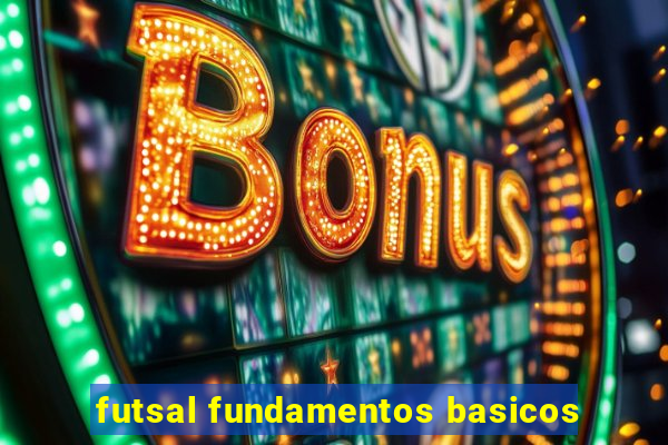 futsal fundamentos basicos