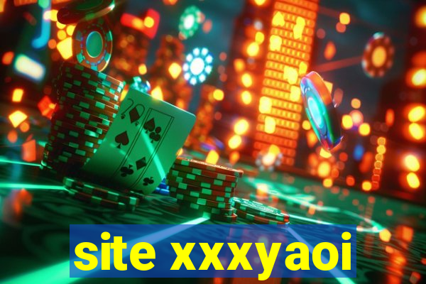 site xxxyaoi