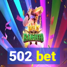 502 bet