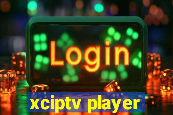 xciptv player