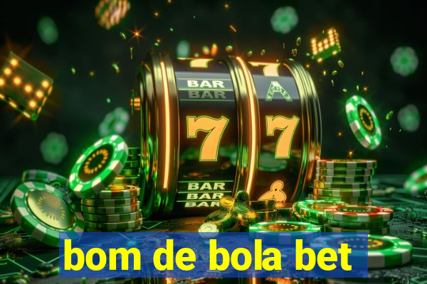 bom de bola bet