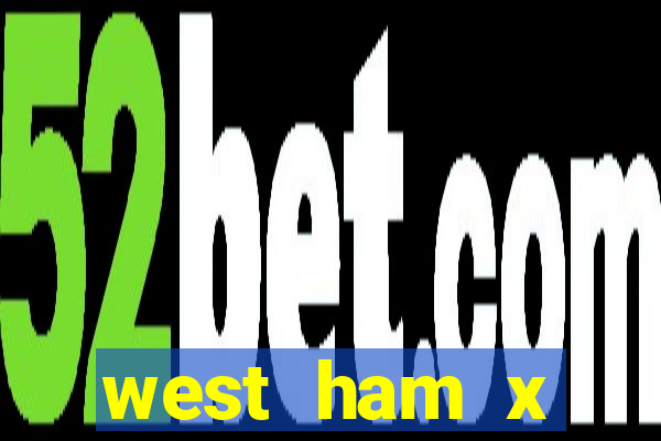 west ham x wolverhampton palpites