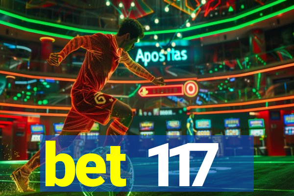 bet 117