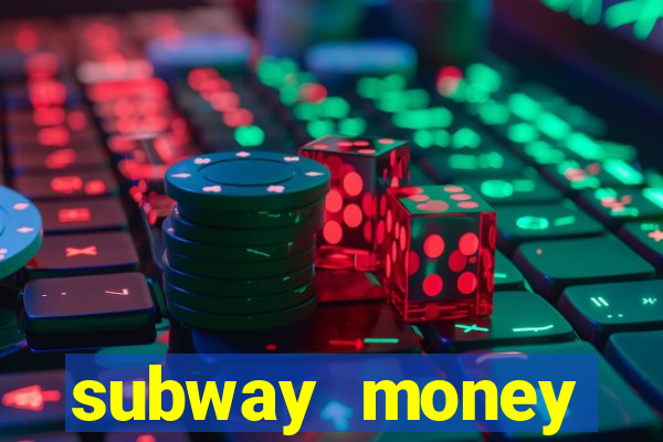 subway money deposito 1 real