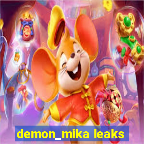 demon_mika leaks