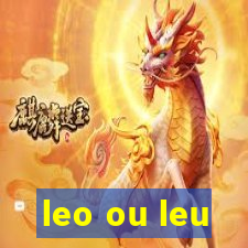 leo ou leu