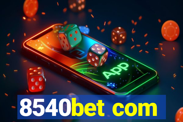 8540bet com