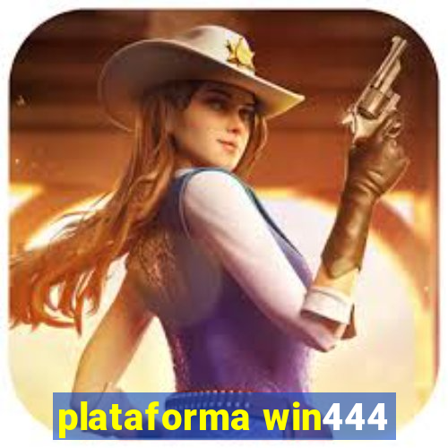 plataforma win444