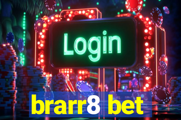 brarr8 bet