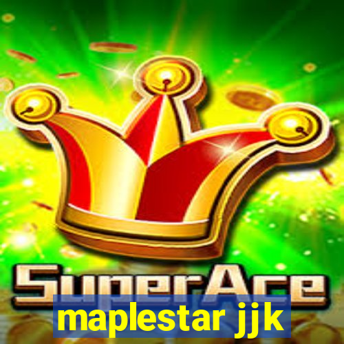 maplestar jjk