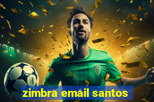 zimbra email santos