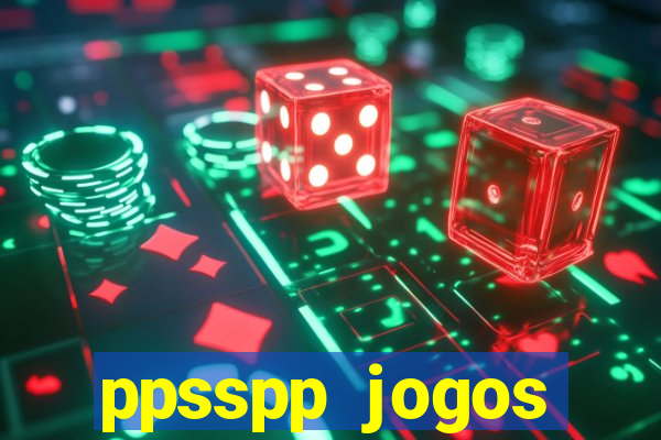 ppsspp jogos download mediafıre