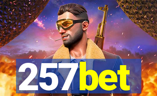 257bet