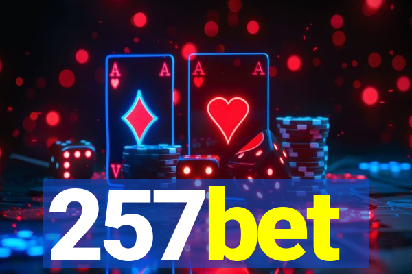 257bet