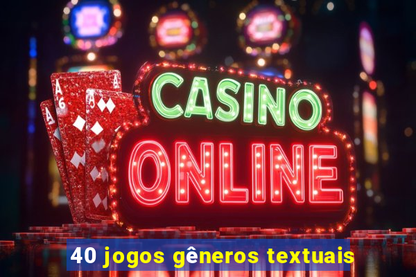 40 jogos gêneros textuais