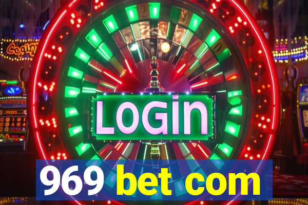 969 bet com