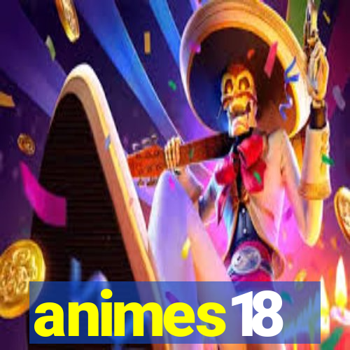 animes18