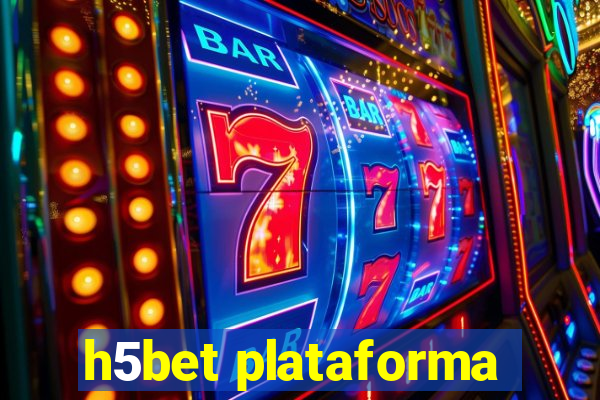 h5bet plataforma