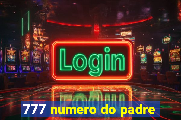 777 numero do padre