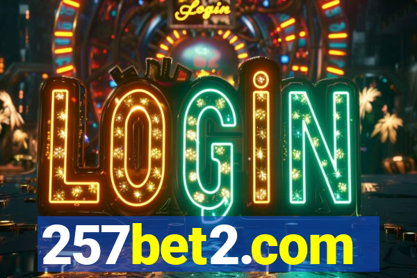 257bet2.com