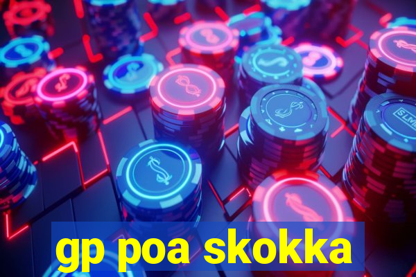 gp poa skokka