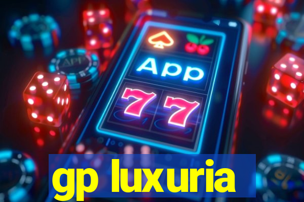 gp luxuria