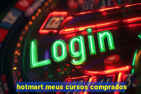 hotmart meus cursos comprados