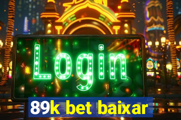 89k bet baixar