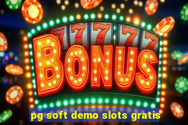 pg soft demo slots gratis