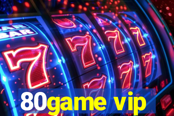 80game vip