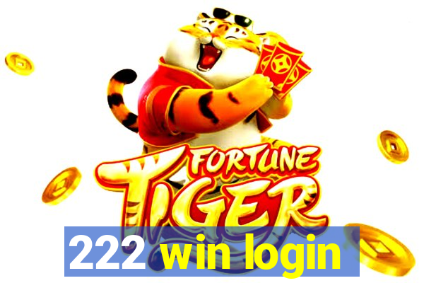 222 win login