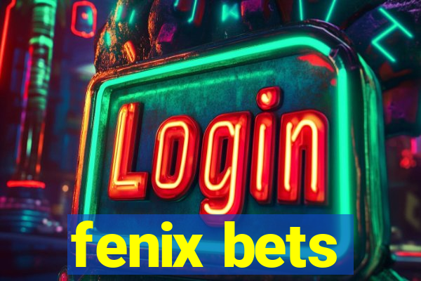 fenix bets