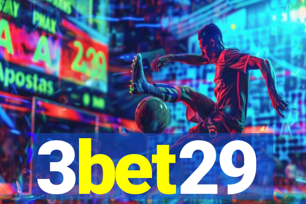 3bet29