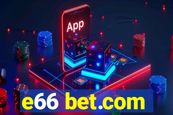 e66 bet.com