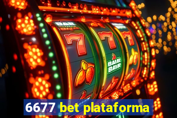 6677 bet plataforma