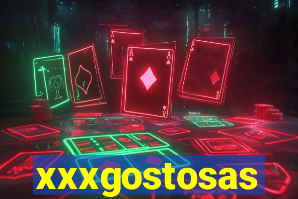 xxxgostosas