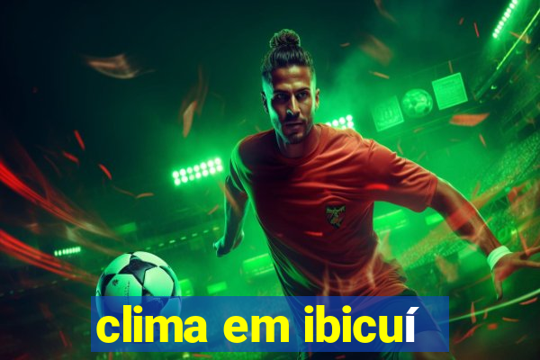 clima em ibicuí